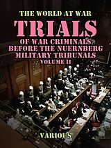 eBook (epub) Trials of War Criminals Before the Nuernberg Military Tribunals Volume II de Various