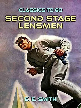 E-Book (epub) Second Stage Lensmen von E. E. Smith