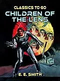 E-Book (epub) Children of the Lens von E. E. Smith