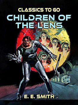 eBook (epub) Children of the Lens de E. E. Smith