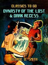 eBook (epub) Dynasty of the Lost & Dark Recess de George O. Smith