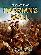 eBook (epub) Hadrian's Wall de Jessie Mothersole