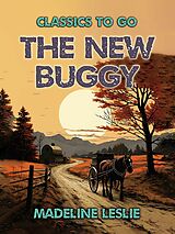 eBook (epub) The New Buggy de Madeline Leslie
