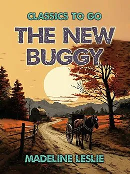 E-Book (epub) The New Buggy von Madeline Leslie