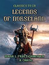 eBook (epub) Legends of Norseland de Mara L. Pratt-Chadwick