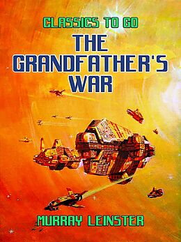 eBook (epub) The Grandfather's War de Murray Leinster