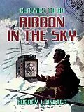 E-Book (epub) Ribbon in the Sky von Murray Leinster