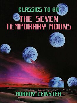 eBook (epub) The Seven Temporary Moons de Murray Leinster