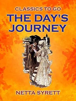 E-Book (epub) The Day's Journey von Netta Syrett