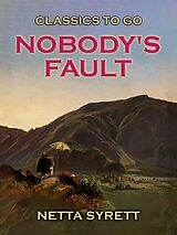 eBook (epub) Nobody's Fault de Netta Syrett