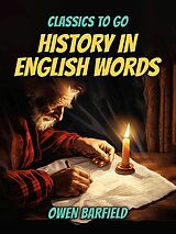 eBook (epub) History in English Words de Owen Barfield