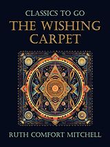 eBook (epub) The Wishing Carpet de Ruth Comfort Mitchell