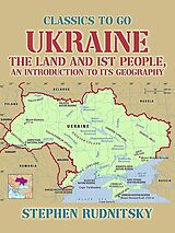 eBook (epub) Ukraine, the Land and its People, an Introduction to its Geography de Stephen Rudnitsky