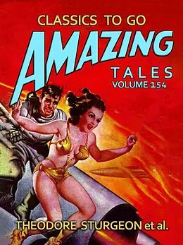 E-Book (epub) Amazing Tales Volume 154 von Theodore Sturgeon