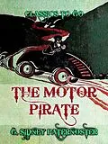 E-Book (epub) The Motor Pirate von G. Sidney Paternoster