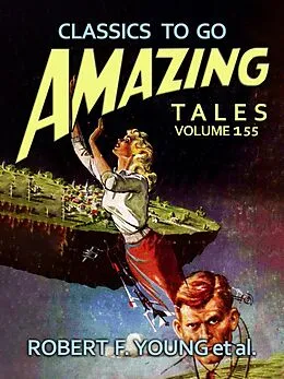 E-Book (epub) Amazing Tales Volume 155 von Robert F. Young
