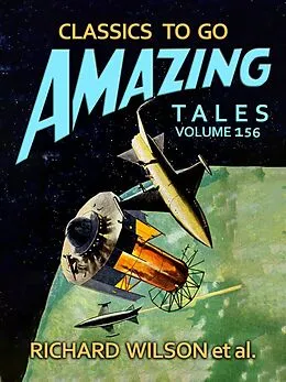 E-Book (epub) Amazing Tales Volume 156 von Richard Wilson