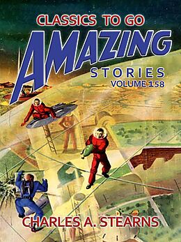 eBook (epub) Amazing Stories Volume 158 de Charles A. Stearns