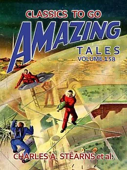 E-Book (epub) Amazing Tales Volume 158 von Charles A. Stearns