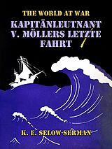 E-Book (epub) Kapitänleutnant v. Möllers letzte Fahrt von K. E. Selow-Serman