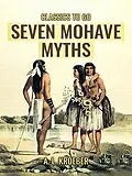 E-Book (epub) Seven Mohave Myths von A. L. Kroeber