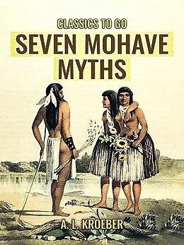 E-Book (epub) Seven Mohave Myths von A. L. Kroeber