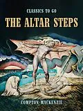 E-Book (epub) The Altar Steps von Compton Mackenzie