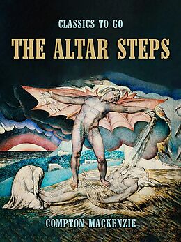 eBook (epub) The Altar Steps de Compton Mackenzie