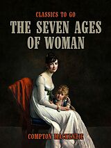 eBook (epub) The Seven Ages of Woman de Compton Mackenzie