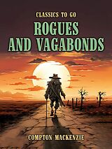 eBook (epub) Rogues and Vagabonds de Compton Mackenzie