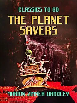 E-Book (epub) The Planet Savers von Marion Zimmer Bradley