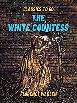 eBook (epub) The White Countess de Florence Warden