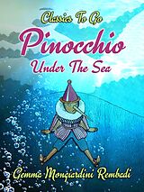 eBook (epub) Pinocchio Under The Sea de Gemma Mongiardini Rembadi