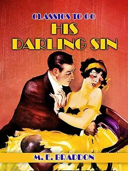 E-Book (epub) His Darling Sin von M. E. Braddon