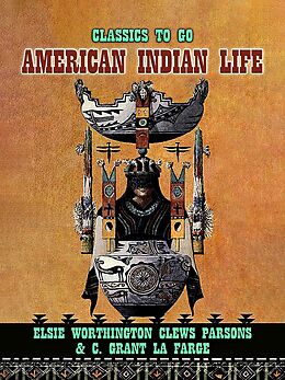 eBook (epub) American Indian Life de Elsie Worthington Clews Parsons