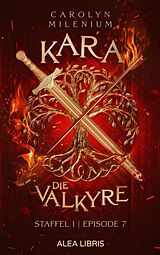E-Book (epub) Kara - die Valkyre von Carolyn Milenium