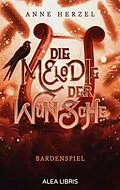 E-Book (epub) Die Melodie der Wünsche von Anne Herzel