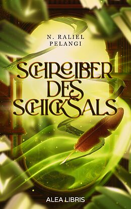 E-Book (epub) Schreiber des Schicksals von N. Raliel Pelangi