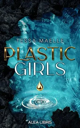 E-Book (epub) Plastic Girls von Tessa Maelle