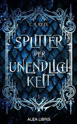 E-Book (epub) Splitter der Unendlichkeit von C. I. Ryze