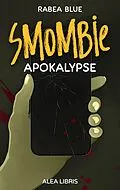 E-Book (epub) Smombieapokalypse von Rabea Blue