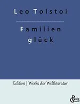 Fester Einband Familienglück von Leo Tolstoi