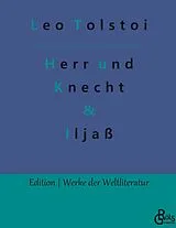 Fester Einband Herr und Knecht & Iljaß von Leo Tolstoi