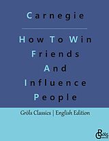 Livre Relié How To Win Friends And Influence People de Dale Carnegie