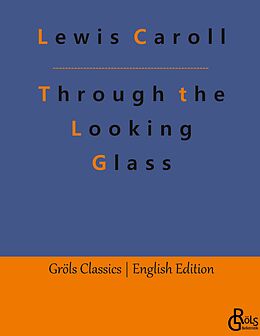 Livre Relié Through the Looking Glass de Lewis Caroll