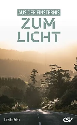 E-Book (epub) Aus der Finsternis zum Licht von Christian Briem