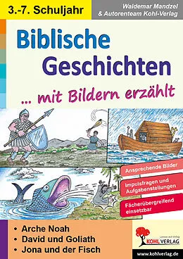 E-Book (pdf) Biblische Geschichten mit Bildern erzählt von Waldemar Mandzel, Autorenteam Kohl-Verlag