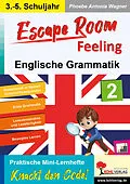 E-Book (pdf) Escape Room Feeling ENGLISCHE GRAMMATIK von Phoebe Antonia Wagner
