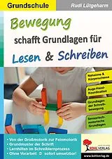 E-Book (pdf) Bewegung schafft Grundlagen für Lesen und Schreiben von Rudi Lütgeharm