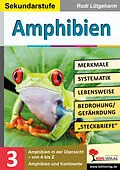 E-Book (pdf) Amphibien - Merkmale, Lebensraum, Systematik von Rudi Lütgeharm